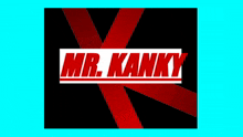 Mr Kanky Mrkanky GIF