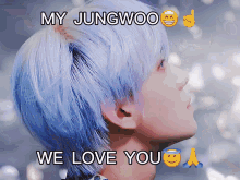 My Jungwoo We Love You Jungwoo GIF - My Jungwoo We Love You Jungwoo Kim Jungwoo GIFs