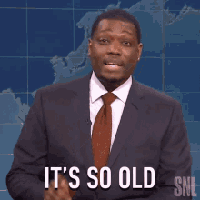 Its So Old Saturday Night Live GIF - Its So Old Saturday Night Live Weekend Update GIFs
