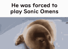 He Was Forced To Play Sonic Omens GIF - He Was Forced To Play Sonic Omens Sonic Omens He Was Forced To Play GIFs