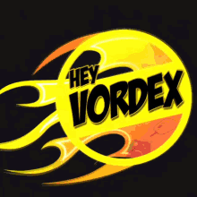 Hey Vordex
