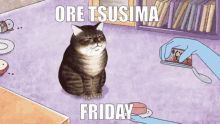 Ore Tsushima Friday GIF - Ore Tsushima Friday GIFs