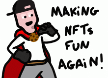 a cartoon of a man holding a cookie with the words " making nfts fun again " below him