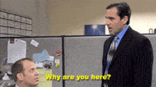 Why Are You Here The Office GIF - Why Are You Here The Office Michael Scott GIFs