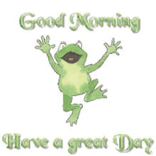 good morning have a great day frog dance