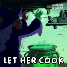 a cartoon of a witch with the words let her cook