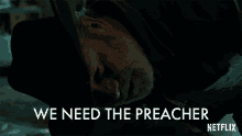 We Need The Preacher We Need Him GIF - We Need The Preacher We Need Him Bring The Preacher GIFs