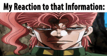 Kakyoin Kakyoin Noriaki GIF - Kakyoin Kakyoin Noriaki My Reaction To That Information GIFs