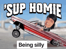 Sup Homie Silly GIF