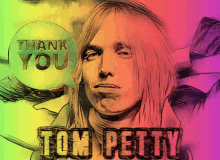 tom petty thank you thanks thank thankful
