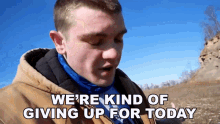 Were Kind Of Giving Up For Today Kendall Gray GIF