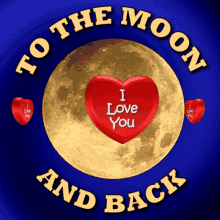 Love You To The Moon And Back Love Moon GIF - Love You To The Moon And Back Love Moon Romantic Moon GIFs