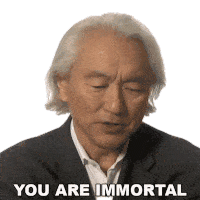 You Are Immortal Michio Kaku Sticker - You Are Immortal Michio Kaku Big Think Stickers