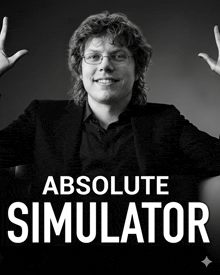 a black and white photo of a man with the words absolute simulator on the bottom