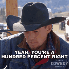 Yeah Youre A Hundred Percent Right Chris Becker GIF - Yeah Youre A Hundred Percent Right Chris Becker Ultimate Cowboy Showdown GIFs