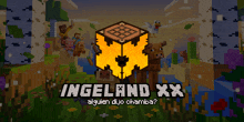 a poster for ingerland xx shows a minecraft world