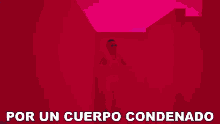 two men standing next to each other in a room with the words por un cuerpo condenado on the bottom