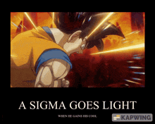 a sigma goes light when he gains his cool advertisement