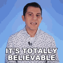 Its Totally Believable Shane Luis GIF - Its Totally Believable Shane Luis Rerez GIFs