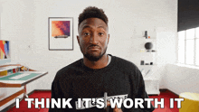 I Think It'S Worth It Marques Brownlee GIF