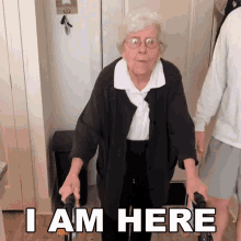 I Am Here Im Here GIF - I Am Here Im Here Grandma Bobbe GIFs