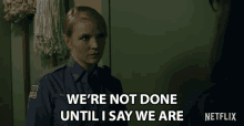Were Not Done Until I Say We Are Not Finished GIF - Were Not Done Until I Say We Are Not Finished Im The Boss GIFs