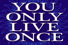 Yolo You Only Live Once GIF - Yolo You Only Live Once Yololove GIFs
