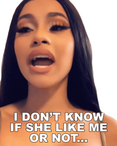 I Dont Know If She Like Me Or Not Cardi B Sticker - I Dont Know If She Like Me Or Not Cardi B Confusion Stickers