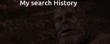 Search History Thanos GIF - Search History Thanos Gone Reduced To Atoms GIFs