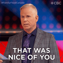 That Was Nice Of You Gerry Dee GIF - That Was Nice Of You Gerry Dee Family Feud Canada GIFs