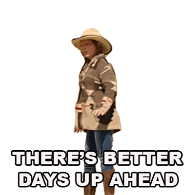 Theres Better Days Up Ahead Reba Mcentire Sticker - Theres Better Days Up Ahead Reba Mcentire Somehow You Do Song Stickers
