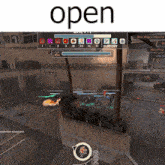 a screenshot of a video game with the word open on top