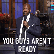 you guys arent ready dave chappelle saturday night live youre not all set you guys are not prepared