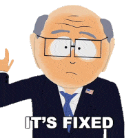Its Fixed Mr Garrison Sticker - Its Fixed Mr Garrison South Park Stickers