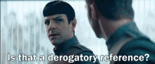 Rude Derogatory GIF - Rude Derogatory Spock GIFs