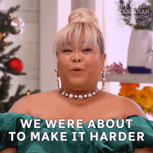 We Were About To Make It Harder Ann Pornel GIF - We Were About To Make It Harder Ann Pornel The Great Canadian Baking Show GIFs