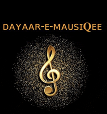 a gold treble clef on a black background with the words dayaar-e-mauriqee