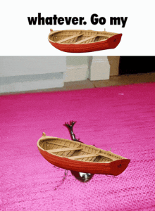 a picture of a boat that says whatever go my on it