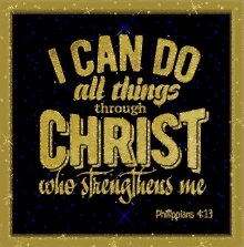 I Can Do All Things Through Christ Bible GIF - I Can Do All Things Through Christ Bible Bible Verse GIFs