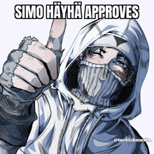 a drawing of a person with a mask on giving a thumbs up and the caption simo hayha approves