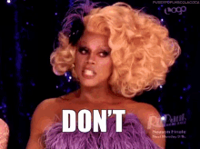 Dont Fuck It Up Rupaul GIF - Dont Fuck It Up Rupaul GIFs