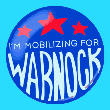Im Mobilizing For Warnock Warnock Pin GIF - Im Mobilizing For Warnock Warnock Pin Warnock GIFs