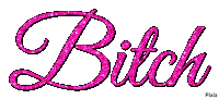 the word bitch is written in bright pink glitter on a white background