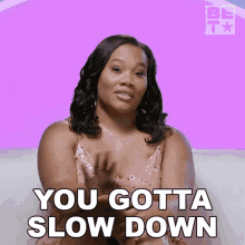 You Gotta Slow Down Pam GIF - You Gotta Slow Down Pam After Happily Ever After GIFs