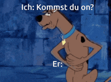 a scooby doo cartoon character with the words ich kommst du on on the bottom