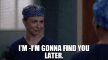 Greys Anatomy Amelia Shepherd GIF - Greys Anatomy Amelia Shepherd Im Gonna Find You Later GIFs