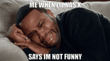 Me When Lil Nas X Says Im Not Funny GIF - Me When Lil Nas X Says Im Not Funny GIFs