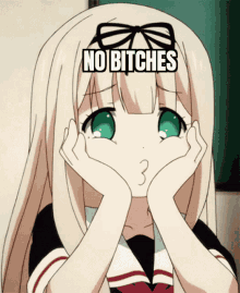 No Bitches No Bitches Anime GIF - No Bitches No Bitches Anime GIFs