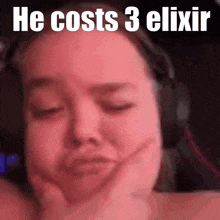 a woman wearing headphones has her eyes closed and the caption he costs 3 elixir