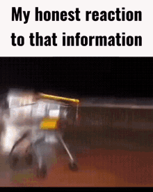 a blurred image with the words my honest reaction to that information at the top